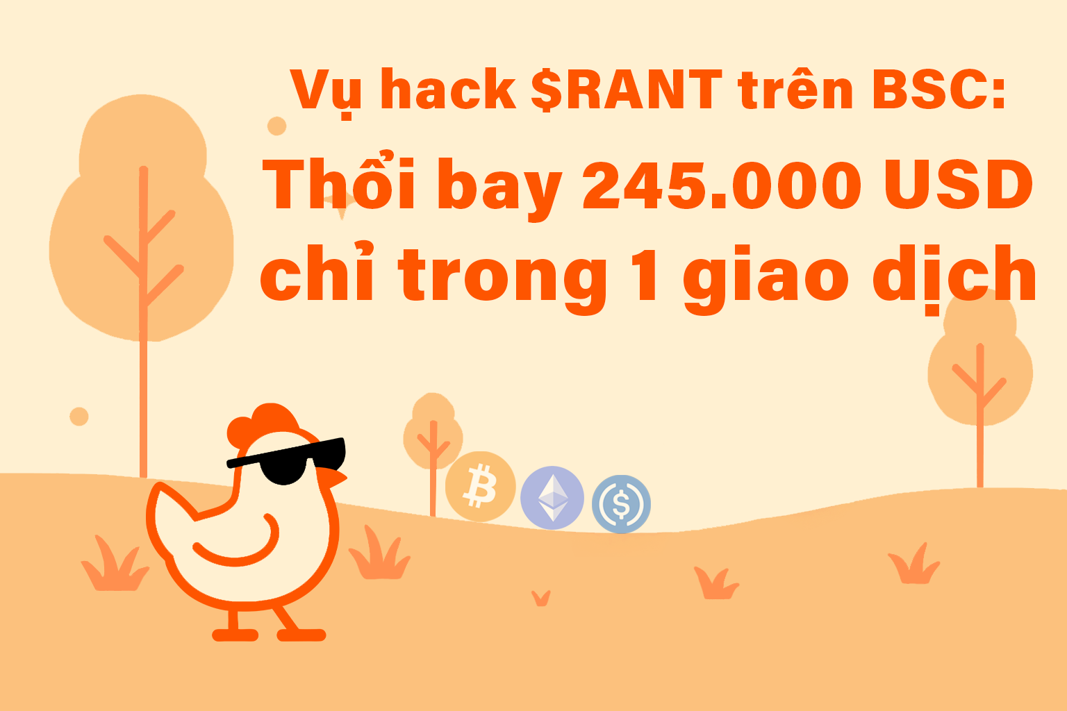 Vụ hack $RANT trên BSC: Thổi bay 245.000 USD chỉ trong một giao dịch